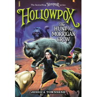 Hollowpox: The Hunt for Morrigan Crow /LITTLE BROWN BOOKS FOR YOUNG R/Jessica Townsend